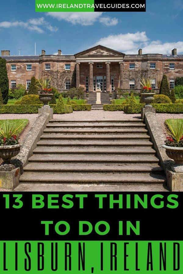 13 Best Things To Do In Lisburn, Ireland