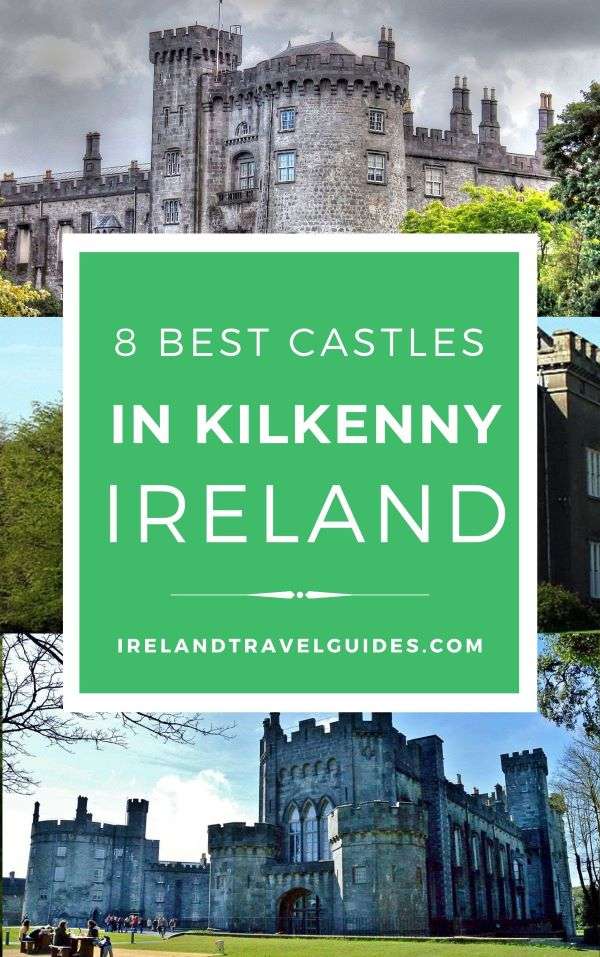 8 Best Castles In Kilkenny, Ireland | Irish castles | Kilkenny castles | Ireland things to do | Ireland travel tips | Ireland travel ideas | Ireland travel destinations | Kilkenny travel tips | Kilkenny travel ideas | Kilkenny travel destinations | Things to do in Kilkenny Ireland | #travel #ireland #kilkenny #europe