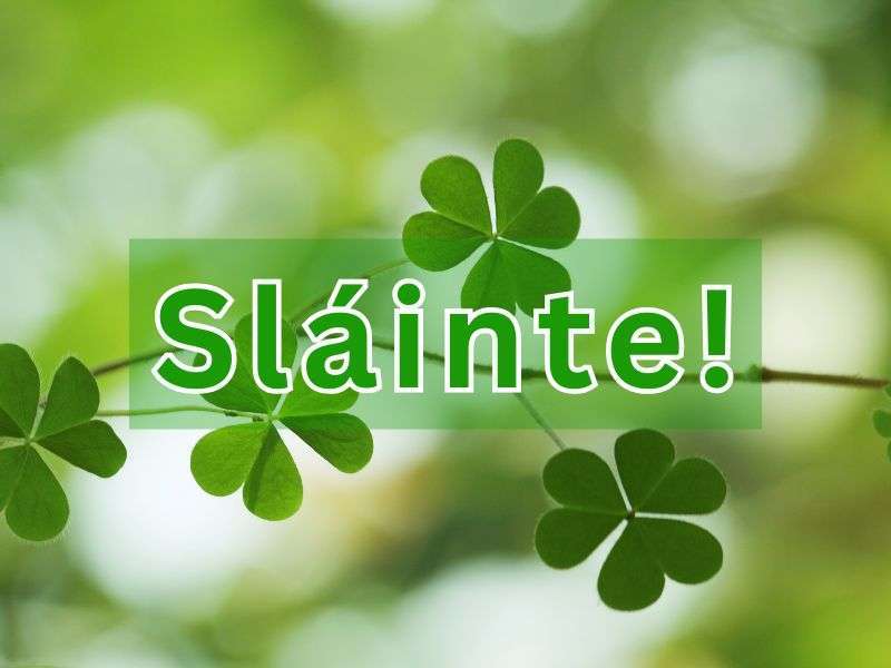 Sláinte!