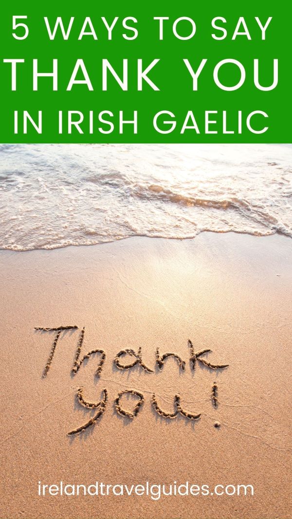 5 Ways To Say Thank You In Irish Gaelic Ireland Travel Guides