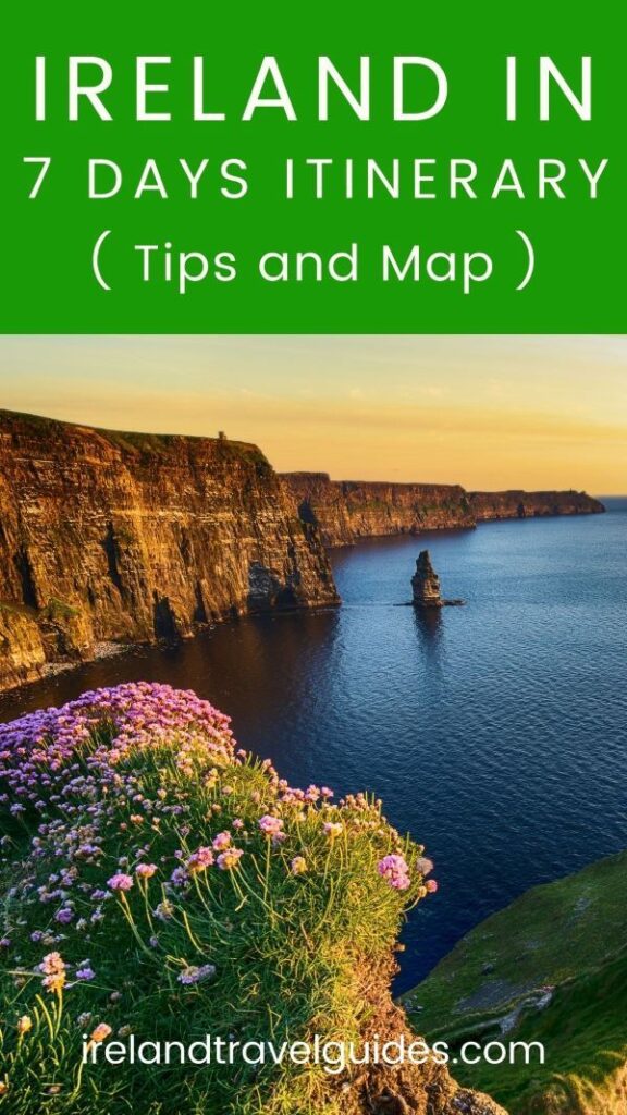 7 Days In Ireland Itinerary Tips And Guide (For 2024) - Ireland Travel ...