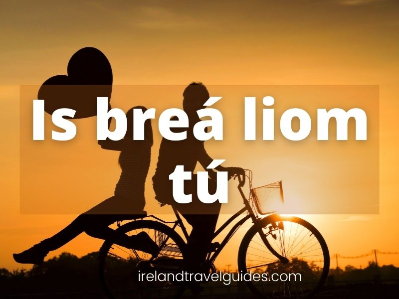 10 Ways To Say I love You In Irish