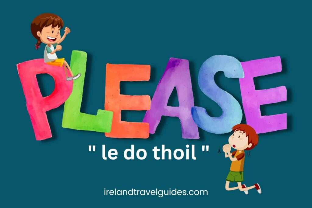 please-in-irish-ways-on-how-to-say-it-ireland-travel-guides