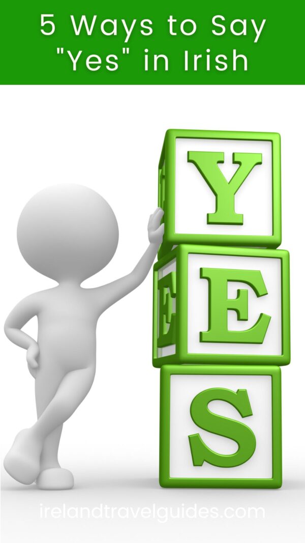 5 Ways to Say "Yes" in Irish