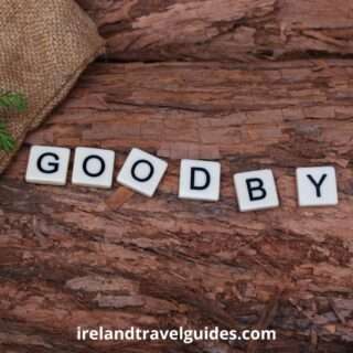 7 IRISH EXPRESSIONS FOR GOODBYE