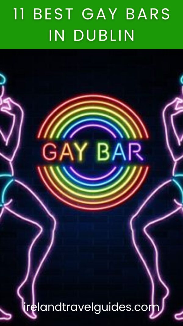 11 Best Gay Bars In Dublin