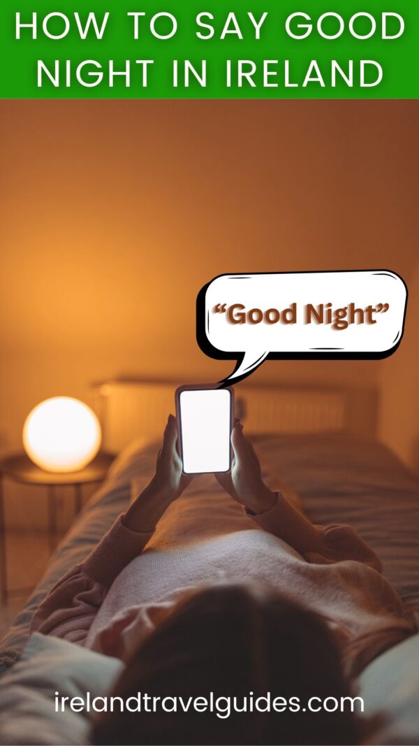 How To Say Good Night In Ireland