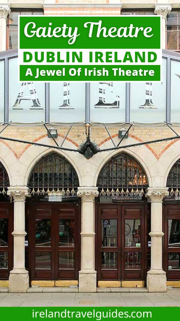 Gaiety Theatre Dublin A Jewel of Irish Theatre