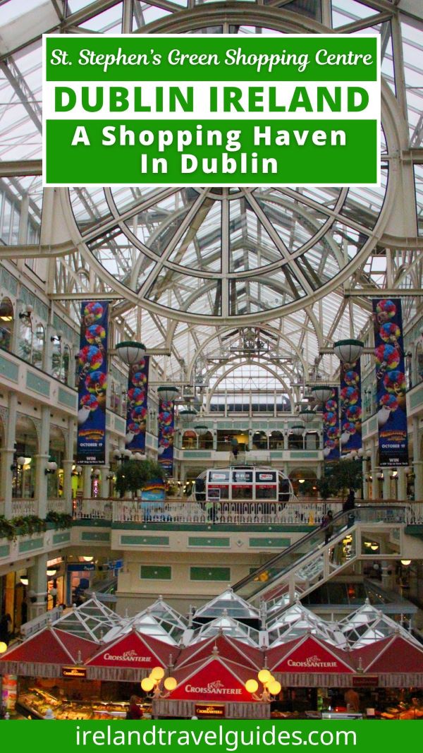 St. Stephen’s Green Shopping Centre: A Shopping Haven In Dublin