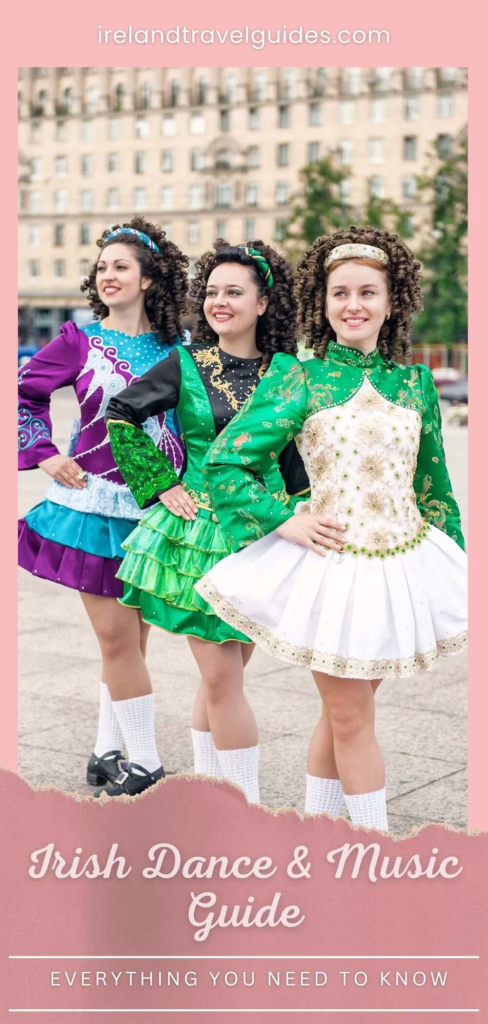 A Guide to Traditional Irish Dance And Music